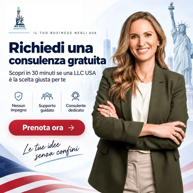 Richiedi una consulenza gratuita: scopri in 30 minuti se una LLC USA è la scelta giusta per te. Prenota ora.