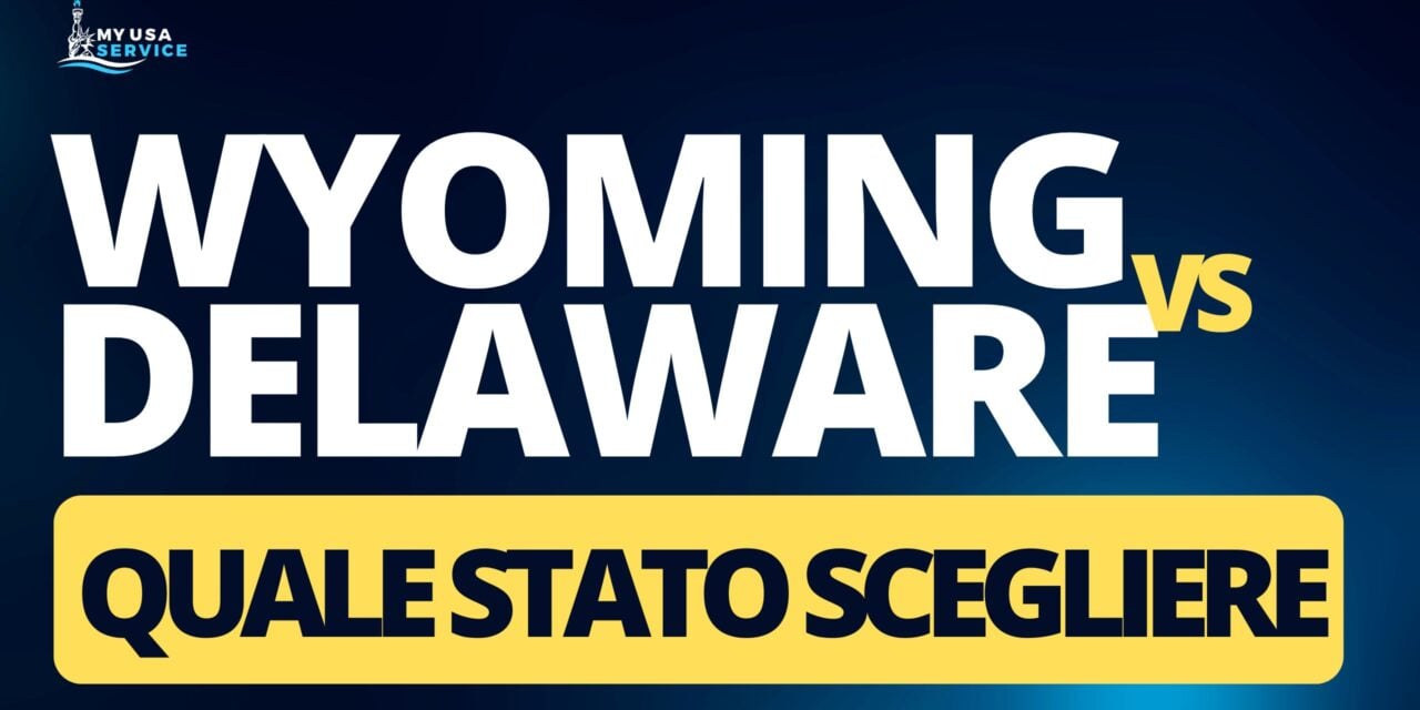 Wyoming vs Delaware: quale Stato farà davvero decollare la tua società?